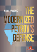 The Modernized Petrov's Defense - Milos Pavlovic