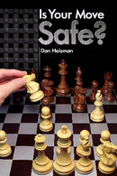Is Your Move Safe? - Dan Heisman