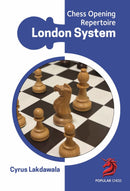 Chess Opening Repertoire: London System - Cyrus Lakdawala