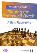 Playing the Stonewall Dutch - Nikola Sedlak