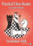 Practical Chess Beauty - Yochanan Afek [2nd Edition]
