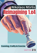 Reimagining 1.e4 - Nikolaos Ntirlis