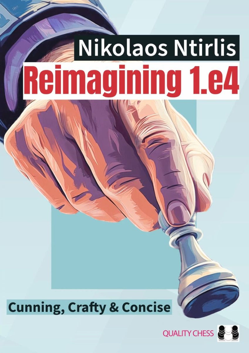 Reimagining 1.e4 - Nikolaos Ntirlis