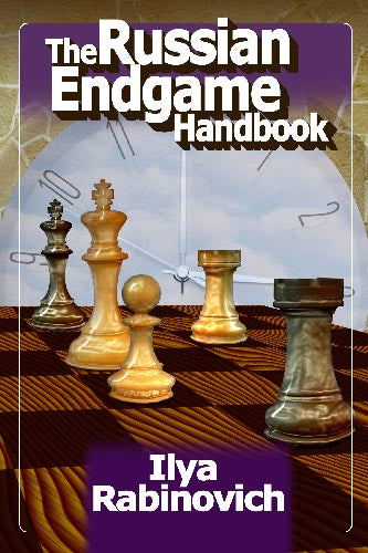 The Russian Endgame Handbook - Ilya Rabinovich