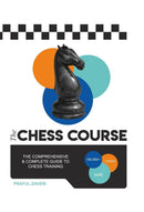 The Chess Course - Praful Zaveri