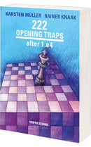 222 Opening Traps after 1.e4 - Müller & Knaak