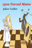 1500 Forced Mates - Jakov Geller