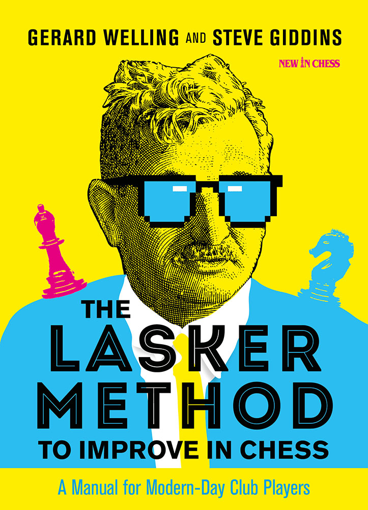 The Lasker Method to Improve in Chess - Welling & Giddins