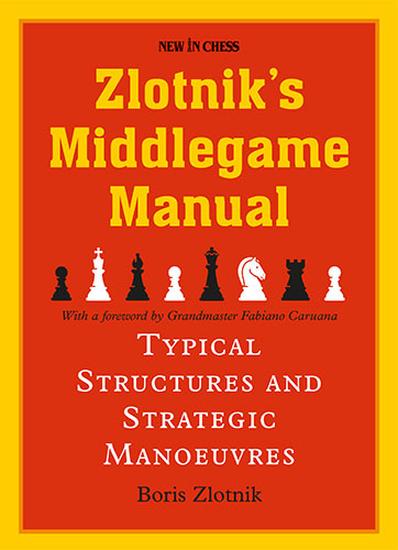 Zlotnik's Middlegame Manual - Boris Zlotznik