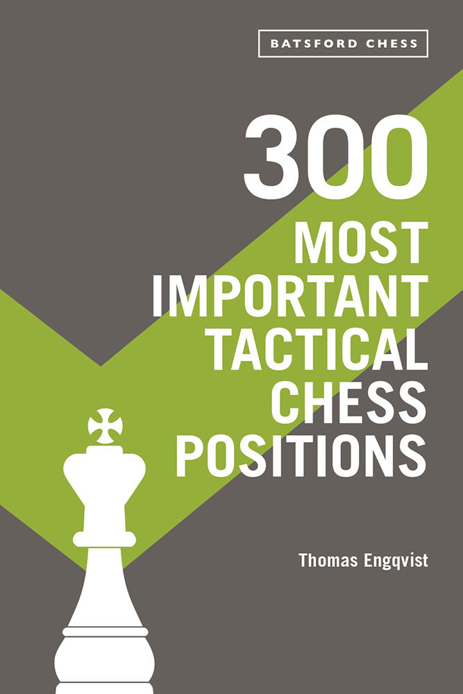 300 Most Important Tactical Chess Positions - Thomas Engqvist