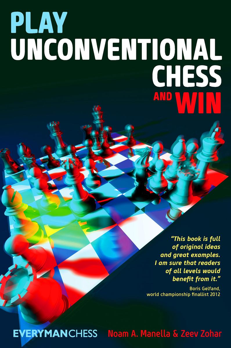 Play Unconventional Chess and Win - Manella & Zohar