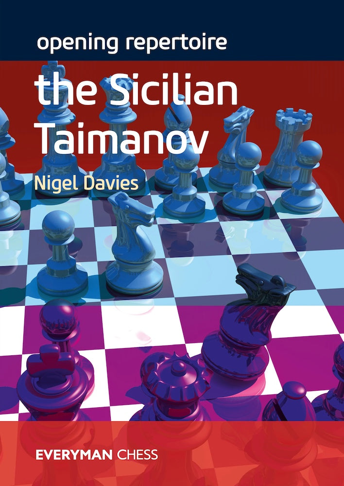 Opening Repertoire: The Sicilian Taimanov - Nigel Davies
