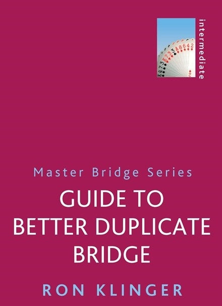 Guide to Better Duplicate Bridge - Klinger