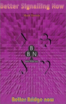 Better Signalling Now - Mark Horton