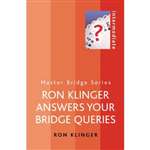 Ron Klinger Answers Your Bridge Queries  -  Klinger