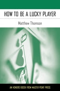 How to Be a Lucky Player - Thomson