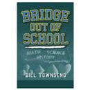 Bridge Out of School - Townsend