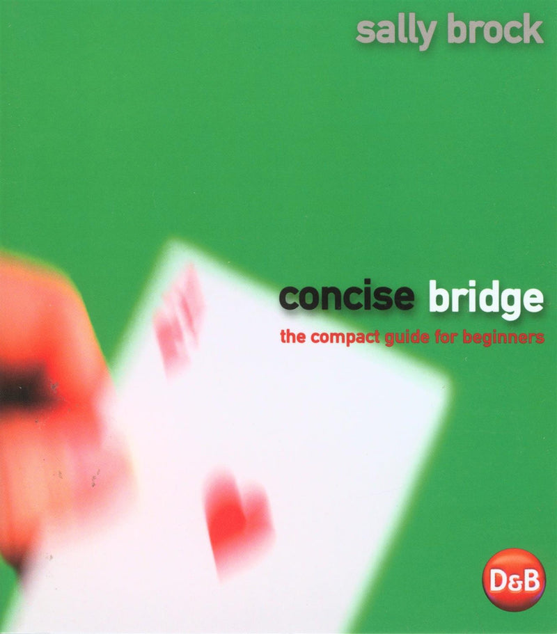 Concise Bridge: The Compact Guide for Beginners - Sally Brock