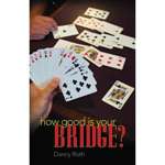 How Good is Your Bridge? - Roth