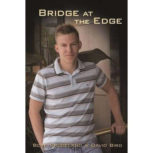 Bridge at the Edge - Boye Brogeland & David Bird