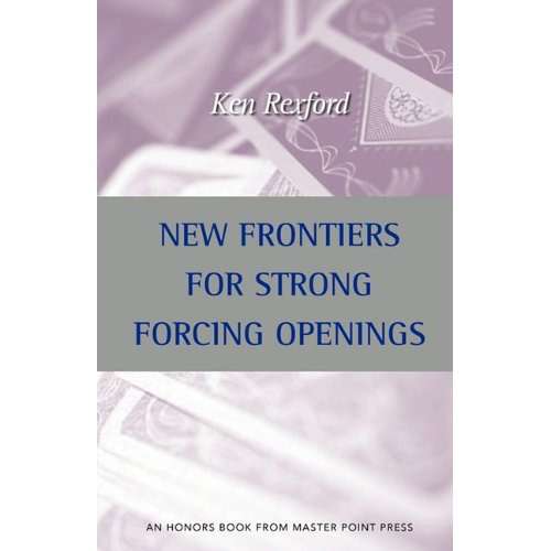 New Frontiers for Strong Forcing Openings - Ken Rexford