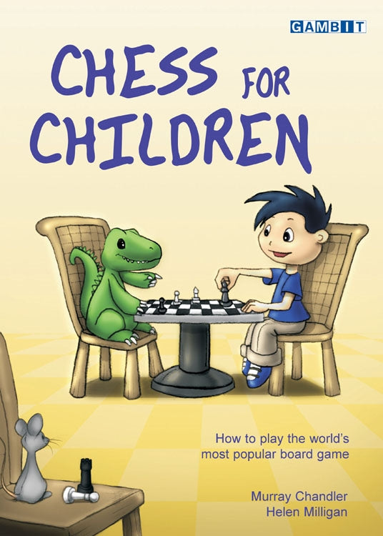 Chess for Children - Murray Chandler & Helen Milligan