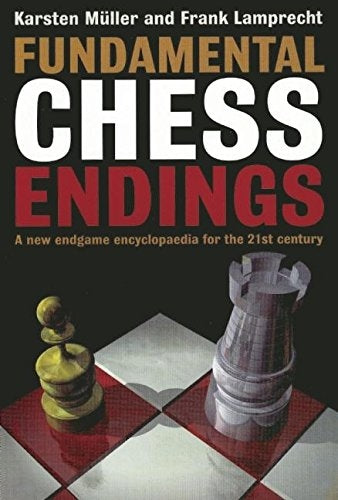 Fundamental Chess Endings - Muller and Lamprecht