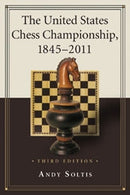 The United States Chess Championship, 1845-2011 3rd ed  -  Soltis (Paperback)