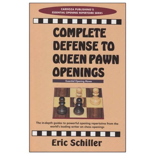 Complete Defence to Queen Pawn Openings - Eric Schiller
