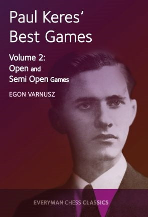 Paul Keres' Best Games Vol 2: Open, Semi Open Games -Varnusz