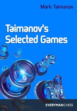 Taimanovs Selected Games  -  Taimanov