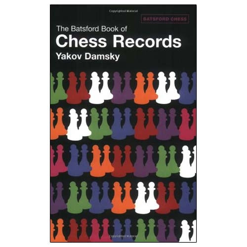 The Batsford Book of Chess Records - Yakov Damsky