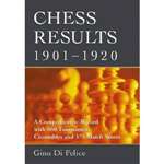 Chess Results 1901-1920 - Gino Di Felice (Paperback)