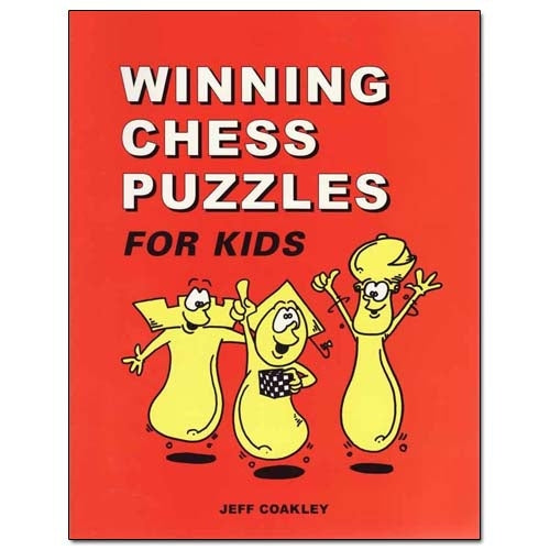 Winning Chess Puzzles for Kids - Jeff Coakley