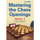 Mastering the Chess Openings: Volume 2 - John Watson