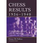 Chess Results 1936-1940 - Gino Di Felice (Paperback)