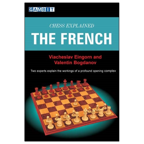 Chess Explained: The French - Eingorn & Bogdanov