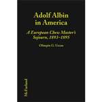 Adolf Albin in America - Olimpiu Urcan (Hardback)