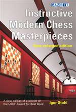 Instructive Modern Chess Masterpieces - Stohl