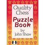 The Quality Chess Puzzle Book - John Shaw