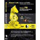 Romans Lab Vol 78 - Razor Sharp Lines in the Semi Slav Defense (1h 40m)