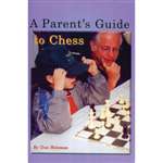 A Parents Guide to Chess - Dan Heisman