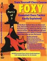 Foxy 85: Essential Chess Tactics Easily Explained - Martin (115 mins)