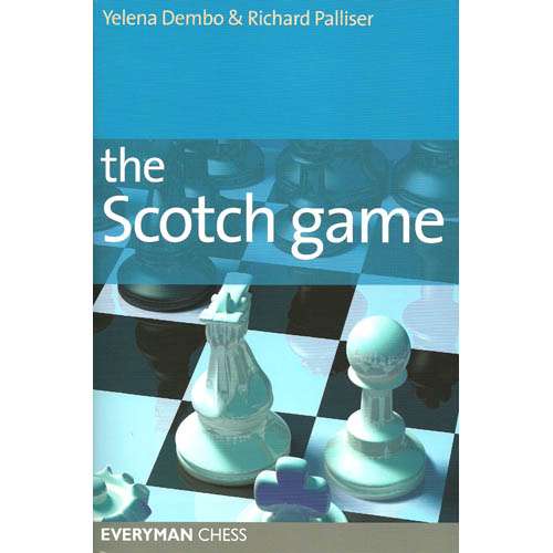 The Scotch Game - Yelena Dembo & Richard Palliser