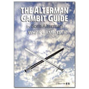 The Alterman Gambit Guide: White Gambits - Boris Alterman