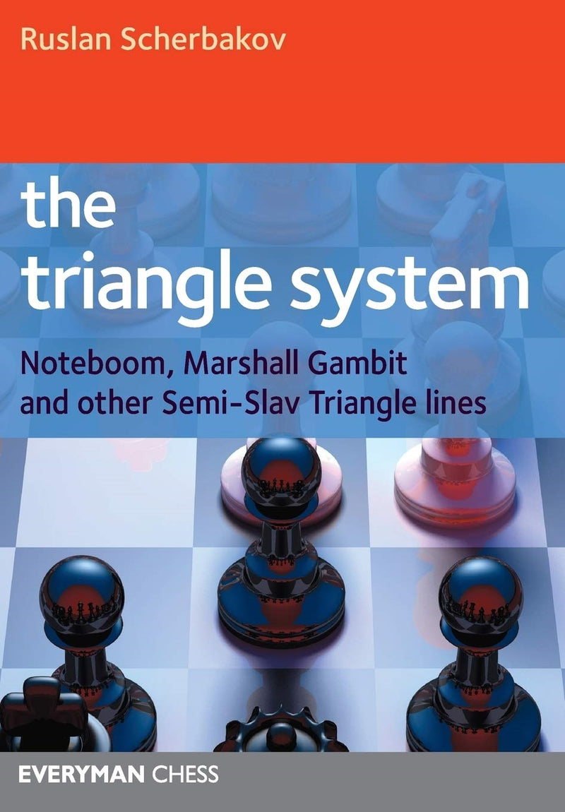 The Triangle System: Noteboom, Marshall Gambit & other Semi-Slav Triangle lines - Ruslan Scherbakov