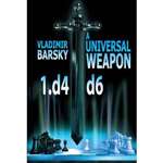 A Universal Weapon 1.d4 d6 - Vladimir Barsky