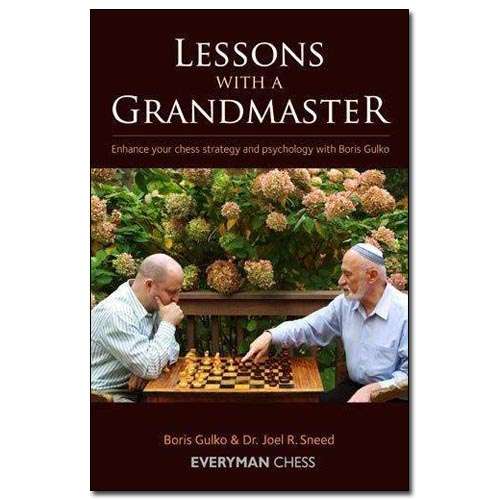 Lessons with a Grandmaster - Boris Gulko & Dr. Joel R. Sneed