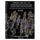 Roman's Lab 103: Winning with new attacking lines against popular openings