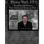 Foxy 121: Crushing White: The Dzindzi Indian Vol 1 - GM Ron W Henley